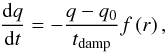 Mathematical equation: \begin{equation} \frac{\mathrm{d}q}{\mathrm{d}t} = - \frac{q-q_{0}}{t_{\mathrm{damp}}}f\left(r\right) , \label{eq:damping_boundary} \end{equation}