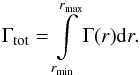 Mathematical equation: \begin{equation} \Gamma_{\mathrm{tot}}=\int\limits_{r_{\mathrm{min}}}^{r_{\mathrm{max}}}\Gamma(r)\mathrm{d}r . \label{eq:radial_torque} \end{equation}