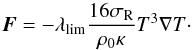 Mathematical equation: \begin{equation} \vec{F} = - \lambda_{\mathrm{lim}} \frac{16\sigma_{\mathrm{R}}}{\rho_{0}\kappa}T^{3}\nabla T \cdot \label{eq:flux} \end{equation}