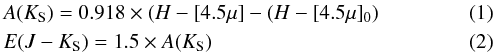 Mathematical equation: \begin{eqnarray} &&A(K_{\rm S}) = 0.918 \times (H - [4.5 \mu] - (H - [4.5 \mu]_{0}) \\ &&E(J-K_{\rm S}) = 1.5 \times A(K_{\rm S}) \end{eqnarray}