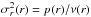 Mathematical equation: \hbox{$\sigma_r^2(r)=p(r)/\nu(r)$}