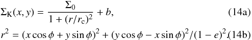 Mathematical equation: % subequation 2821 0 \begin{eqnarray} & &\Sigma_\mathrm{K}(x,y)=\frac{\Sigma_0}{1+(r/r_{\rm c})^2}+b,\\ && r^2=(x\cos\phi+y\sin\phi)^2+(y\cos\phi-x\sin\phi)^2/(1-e)^2. \end{eqnarray}