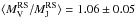 Mathematical equation: \hbox{$\langle M_{\rm V}^{\rm RS}/M_{\rm J}^{\rm RS}\rangle=1.06\pm0.05$}