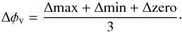 Mathematical equation: \begin{equation} \label{diff} \Delta \phi_{\rm v} = \rm \frac{\Delta max+\Delta min+\Delta zero}{3}\cdot \end{equation}