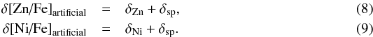 Mathematical equation: \begin{eqnarray} \delta\text{[Zn/Fe]}_{\rm artificial}&=&\delta_\text{Zn} +\delta_{\rm sp},\\ \delta\text{[Ni/Fe]}_{\rm artificial}&=&\delta_\text{Ni} +\delta_{\rm sp} . \end{eqnarray}