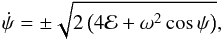 Mathematical equation: \begin{equation} \dot{\psi}=\pm\sqrt{2\left(4\mathcal{E}+\omega^2\cos\psi\right)}, \label{eq8} \end{equation}