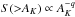 Mathematical equation: \hbox{$S({>}A_K) \propto A_K^{-q}$}