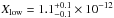 Mathematical equation: \hbox{$X_{\rm low}=1.1^{+0.1}_{-0.1}\times10^{-12}$}