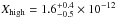 Mathematical equation: \hbox{$X_{\rm high}=1.6^{+0.4}_{-0.5}\times10^{-12}$}