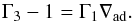 Mathematical equation: \begin{equation} {\Gamma _3} - 1= {\Gamma _1}{\nabla _{{\mathrm{ad}}}} . \end{equation}
