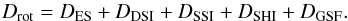 Mathematical equation: \begin{equation} D_{\text{rot}}=D_{\text{ES}}+D_{\text{DSI}}+D_{\text{SSI}}+D_{\text{SHI}}+D_{\text{GSF}}.\label{eq:Drot} \end{equation}