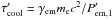 Mathematical equation: \hbox{$\tau_{\rm cool}' = \gamma_{\rm em}m_{\rm e}c^2/P_{\rm em,1}'$}