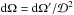 Mathematical equation: \hbox{${\rm d}\Omega = {\rm d}\Omega'/\mathcal{D}^2$}