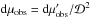 Mathematical equation: \hbox{${\rm d}\mu_{\rm obs} = {\rm d}\mu_{\rm obs}'/\mathcal{D}^2$}