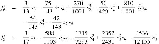 Mathematical equation: \appendix \setcounter{section}{2} \begin{eqnarray} f_0 &=& 1 \nonumber\\ f_2 &=& \frac{3}{5}\, s_2 + \frac{12}{35} \, s_2^2 + \frac{6}{175}\, s_2^3 + \frac{24}{35}\, s_2 s_4 + \frac{40}{231}\, s_4^2 + \frac{216}{385}\, s_2^2 s_4 \nonumber\\ && - ~\frac{184}{1925}\,s_2^4 \nonumber \end{eqnarray}