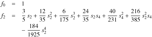 Mathematical equation: \appendix \setcounter{section}{2} \begin{eqnarray} f_4 &=& \frac{1}{3} \,s_4 +\frac{18}{35}\, s_2^2 +\frac{40}{77}\, s_2 s_4 +\frac{36}{77}\, s_2^3 + \frac{90}{143}\, s_2 s_6 + \frac{162}{1001}\, s_4^2 \nonumber\\ && \hspace{0cm} + ~\frac{6943}{5005}\, s_2^2 s_4 +\frac{486}{5005}\, s_2^4 \nonumber \end{eqnarray}