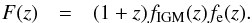 Mathematical equation: \begin{eqnarray*} F(z) &=& (1+z)f_{\rm IGM}(z)f_{\rm e}(z). \end{eqnarray*}