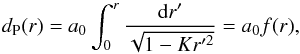 Mathematical equation: \begin{equation} \label{dP1} d_{\rm P}(r) = a_0\int^r_0\frac{{\rm d}r^\prime}{\sqrt{1-Kr^{\prime2}}}=a_0f(r), \end{equation}