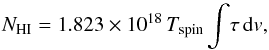 Mathematical equation: \begin{equation} N_{\rm HI} =1.823\times10^{18}\,T_{\rm spin}\int\!\tau\,{\rm d}v, \label{enew_full} \end{equation}