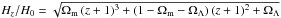 Mathematical equation: \hbox{${H_{z}}/{H_{0}} = \sqrt{\Omega_{\rm m}\,(z+1)^3 + (1-\Omega_{\rm m} - \Omega_{\Lambda})\,(z+1)^2 + \Omega_{\Lambda}}$}
