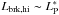 \hbox{$L_\mathrm{brk,hi} \sim L^\ast_\mathrm{P}$}
