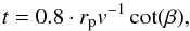 \begin{equation} t = 0.8\cdot r_{\rm p} v^{-1} \cot(\beta ) \label{eqn:age} , \end{equation}