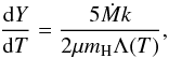 \begin{equation} \frac{{\rm d}Y}{{\rm d}T} = \frac{5 \dot{M} k}{2 \mu m_{\rm H} \Lambda (T)} , \end{equation}