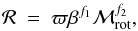 \begin{equation} {\cal R} ~=~ \varpi \beta ^{f_1} {\cal M}_{\rm rot}^{f_2} , \end{equation}