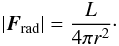 \appendix \setcounter{section}{1} \begin{eqnarray*} |\vec{F}_{\rm rad}| = \frac{L}{4\pi r^2}\cdot \end{eqnarray*}