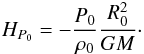 \appendix \setcounter{section}{1} \begin{eqnarray*} H_{P_{0}} = - \frac{P_{0}}{\rho_0} \frac{R_0^2}{GM} \cdot \end{eqnarray*}