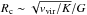 Mathematical equation: \hbox{$R_{\rm c} \sim \sqrt{v_{\rm vir}/K}/G $}