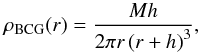 Mathematical equation: \begin{equation} \rho_{\rm BCG} (r) = \frac{M h}{2\pi r \left( r + h \right)^{3}}, \end{equation}