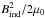 \hbox{$B_{\rm ind}^2/2\mu_0$}