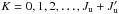 Mathematical equation: \hbox{$ K=0,1,2,\ldots ,J_{\rm u}+J_{\rm u}^{\prime }$}