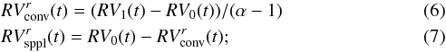 \begin{eqnarray} &&RV_{\rm conv}^r(t) = (RV_1(t)-RV_0(t))/(\alpha-1) \\ &&RV_{\rm sppl}^r(t) = RV_0(t)-RV_{\rm conv}^r(t) ; \end{eqnarray}