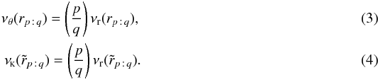 \begin{eqnarray} \nuv(r_ {p\,:\,q})=\left(\frac{p}{q}\right)\nur(r_ {p\,:\,q}),\\ \nuK(\tilde{r}_ {p\,:\,q})=\left(\frac{p}{q}\right)\nur(\tilde{r}_ {p\,:\,q}). \end{eqnarray}