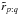 \hbox{$\tilde{r}_{{p:q}}$}