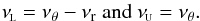 \begin{equation} \label{equation:3r:1v:frequencies} \nuL=\nuv-\nur~\mathrm{and}~ \nuU=\nuv. \end{equation}