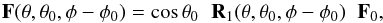 \begin{equation} {\bf F}(\theta,\theta_0,\phi-\phi_0)= \cos{\theta_0} \hspace{0.2cm} {\bf R}_1(\theta,\theta_0,\phi-\phi_0) \hspace{0.2cm} {\bf F}_0, \label{eq:reflected_vector} \end{equation}