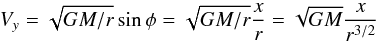 \appendix \setcounter{section}{1} \begin{equation} V_y = \sqrt{GM/r} \sin{\phi} = \sqrt{GM/r} \frac{x}{r} = \sqrt{GM} \frac{x}{r^{3/2}} \label{eq:vy} \end{equation}