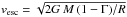 \hbox{$v_{\mathrm{esc}} = \sqrt{2G\,M\,(1-\Gamma)/R}$}