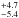 \hbox{$_{-5.4}^{+4.7}$}