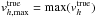 \hbox{$v_{h,\mathrm{max}}^\mathrm{true} = \mathrm{max}(v_h^\mathrm{true}) $}
