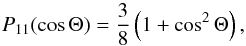 \begin{equation} \label{eq:phase_rayleigh} P_{11}(\cos{\Theta}) = \frac{3}{8} \left( 1+\cos^2{\Theta} \right), \end{equation}
