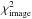 \hbox{$\chi^2_{\rm image}$}