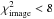 \hbox{$\chi^2_{\rm image}< 8$}