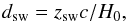 Mathematical equation: \begin{equation} d_{\rm sw}=z_{\rm sw}c/H_0 \label{bllac_distance} , \end{equation}