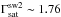 Mathematical equation: \hbox{$\Gamma_{\rm sat}^{\rm sw2}\sim 1.76$}