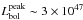 Mathematical equation: \hbox{$L^{\rm peak}_{\rm bol}\sim 3\times 10^{47}$}