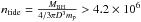 \hbox{$n_{\rm tide} = \frac{M_{\rm BH}}{4/3\pi D^3 m_{\rm p}}>4.2 \times 10^6$}